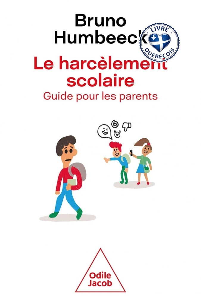 Le harcèlement scolaire : guide pour les parents