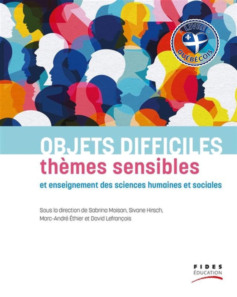 Objets difficiles, thèmes sensibles et enseignement des sciences humaines et sociales