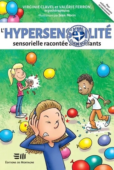 L'hypersensibilité sensorielle racontée aux enfants
