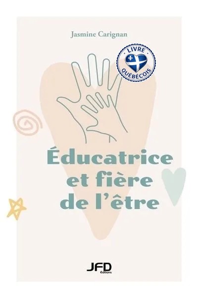 Éducatrice et fière de l’être