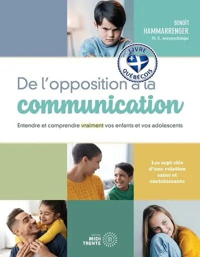 De l'opposition à la communication : entendre et comprendre vraiment vos enfants et vos adolescents