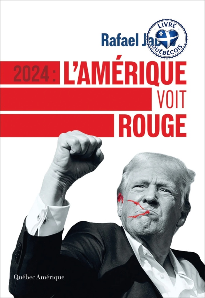 2024 : L’Amérique voit rouge