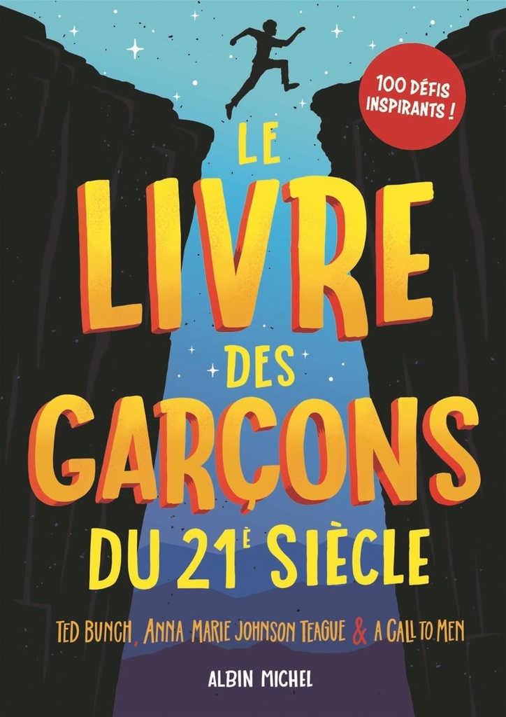 Le livre des garçons du 21e siècle : 100 défis inspirants !