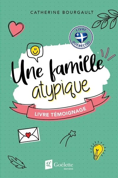 Une famille atypique : livre témoignage
