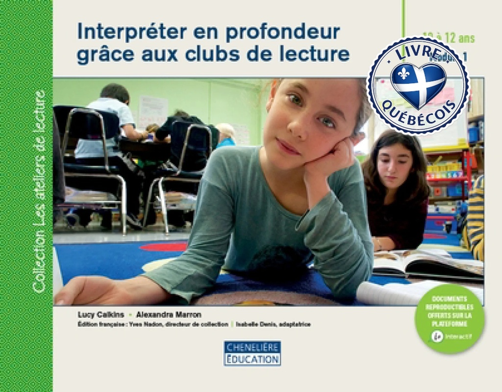 Interpréter en profondeur grâce aux clubs de lecture : 10 à 12 ans - Module 1