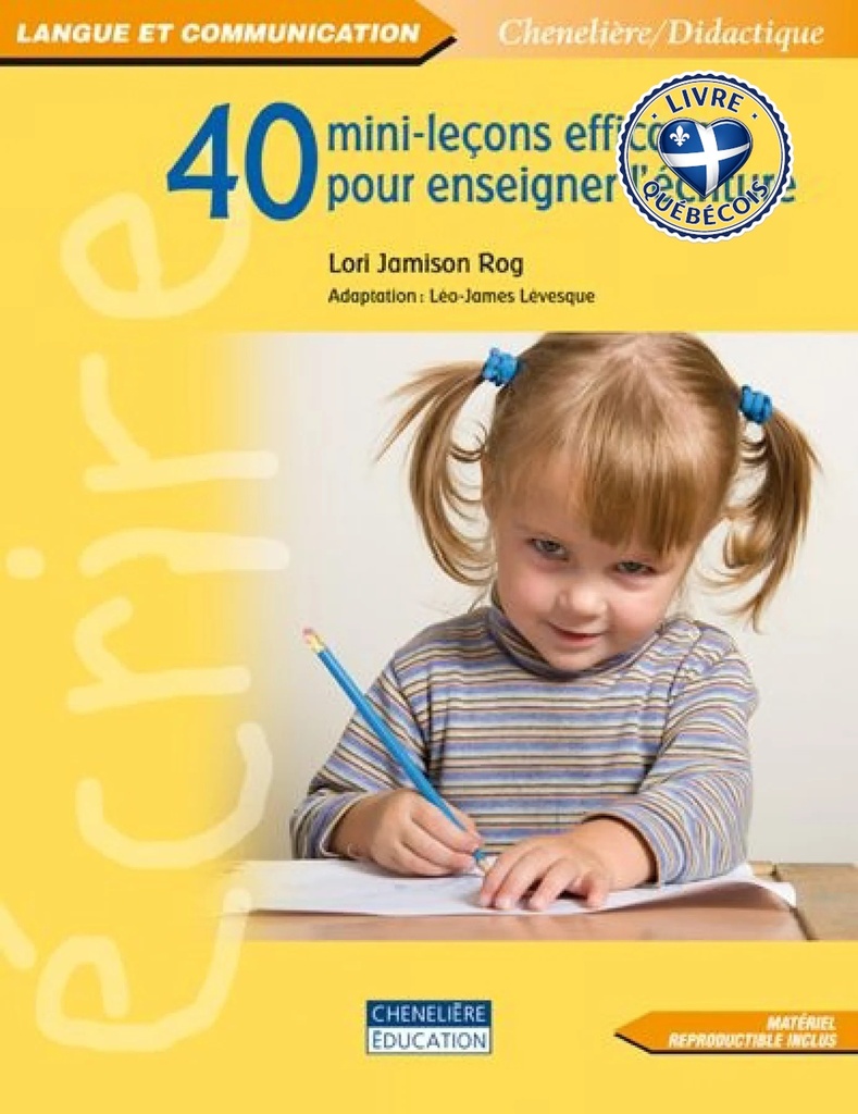 40 mini-leçons efficaces pour enseigner l'écriture