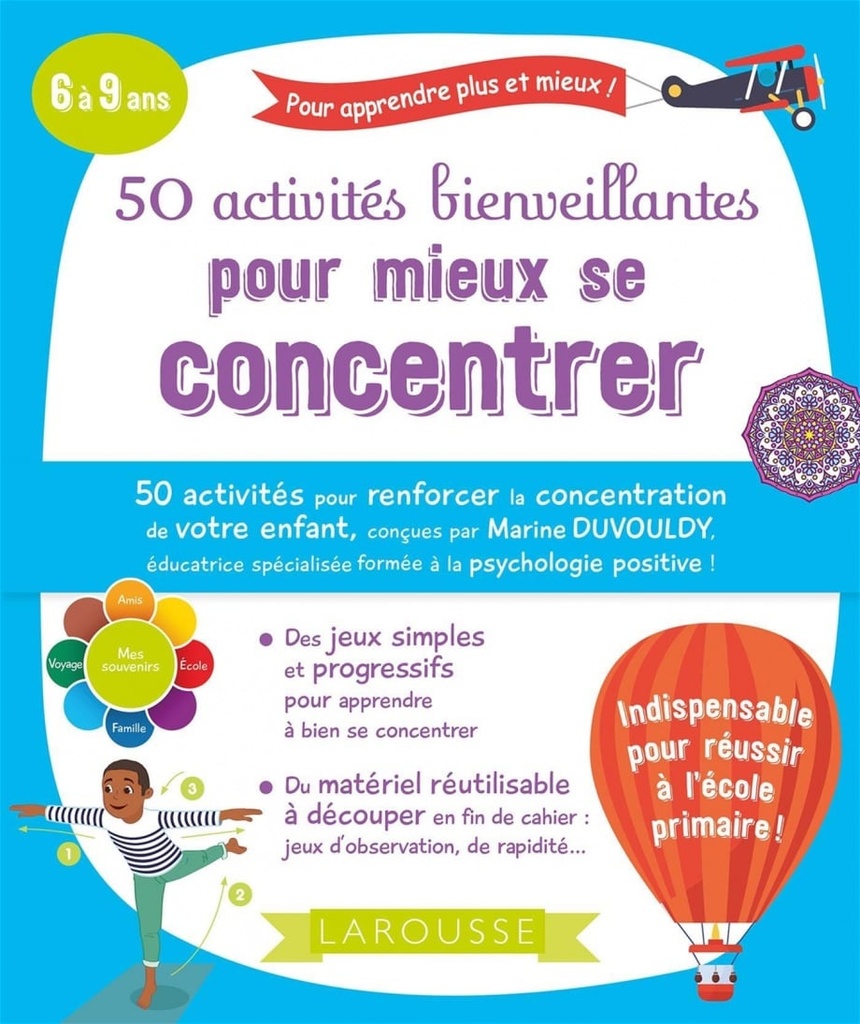50 activités bienveillantes pour mieux se concentrer : 6 à 9 ans