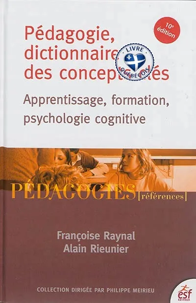 Pédagogie, dictionnaire des concepts clés : apprentissage, formation, psychologie cognitive