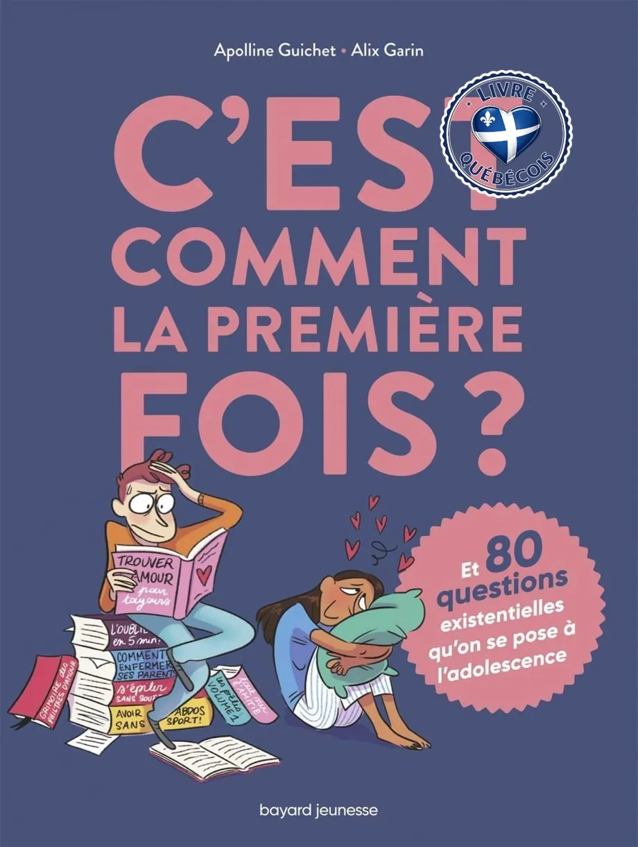 C'est comment la première fois ? : et 80 questions existentielles qu'on se pose à l'adolescence
