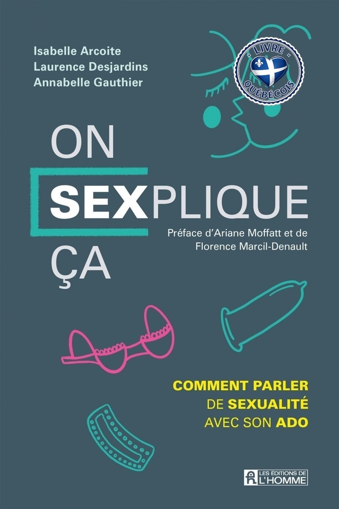 On SEXplique ça ! : Comment parler de sexualité avec son ado