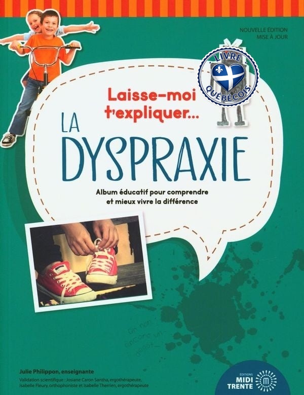 Laisse-moi t'expliquer... La dyspraxie