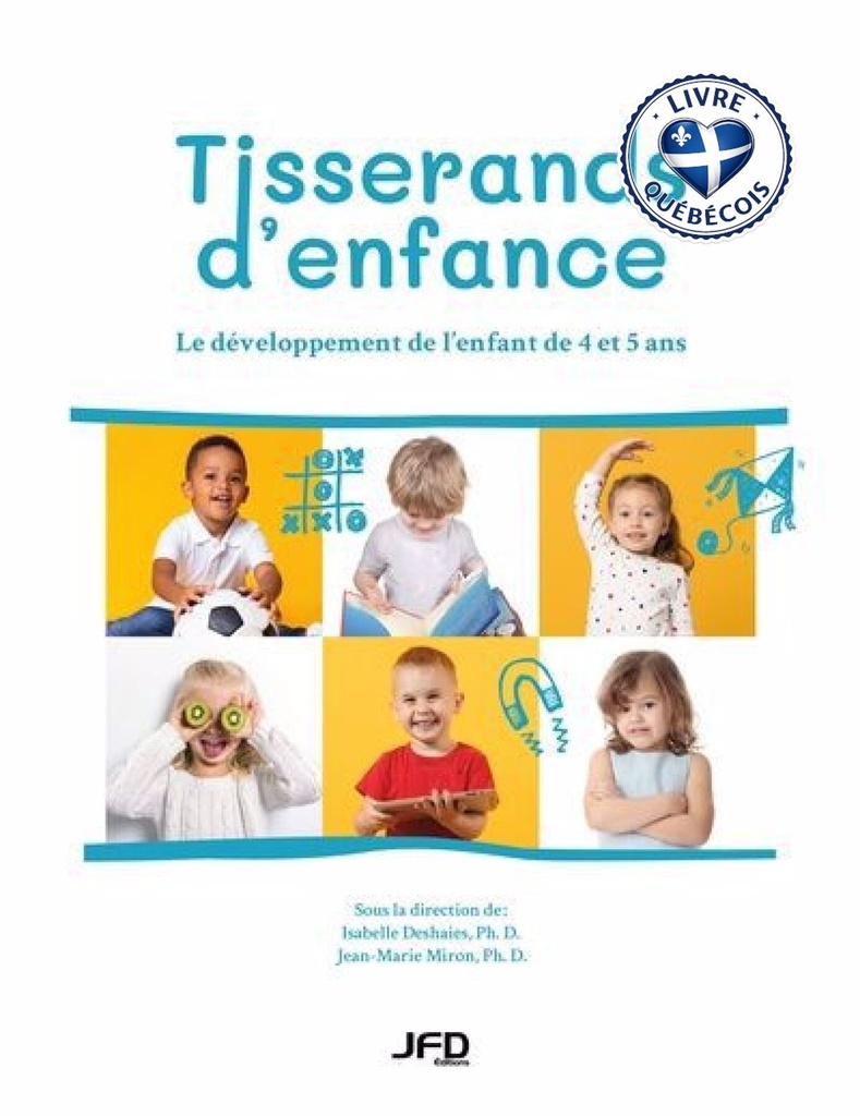 Tisserands d'enfance : Le développement de l'enfant de 4 et 5 ans