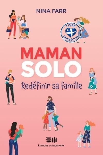 Maman solo : redéfinir sa famille