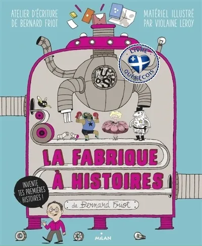 La fabrique à histoires
