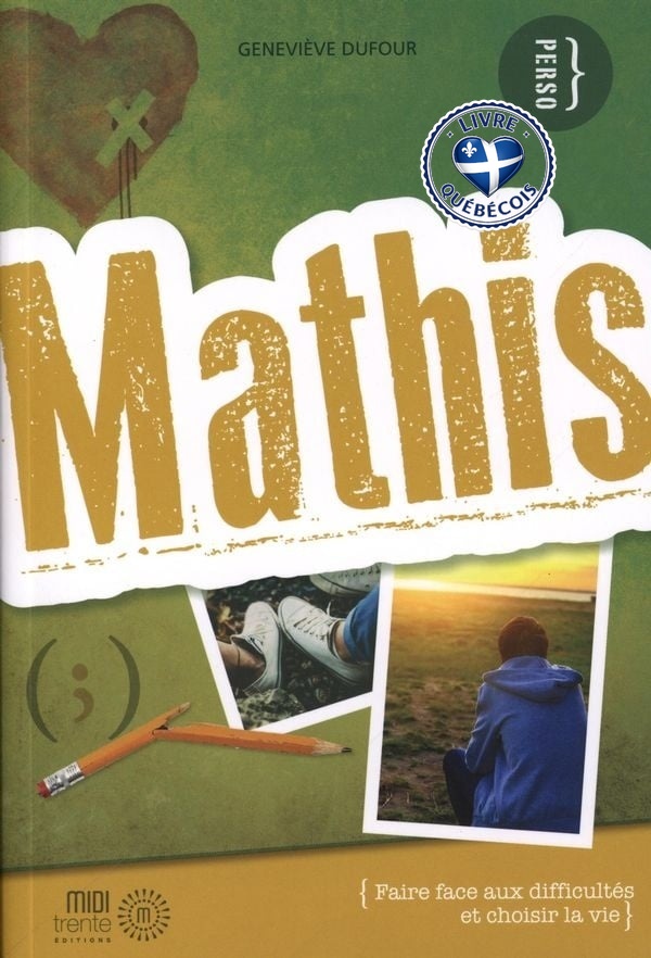 Mathis : faire face aux difficultés et choisir la vie