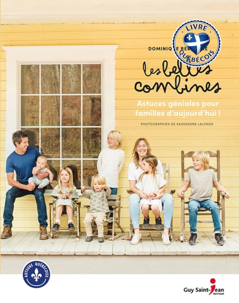 Les belles combines : Astuces géniales pour familles d'aujourd'hui!