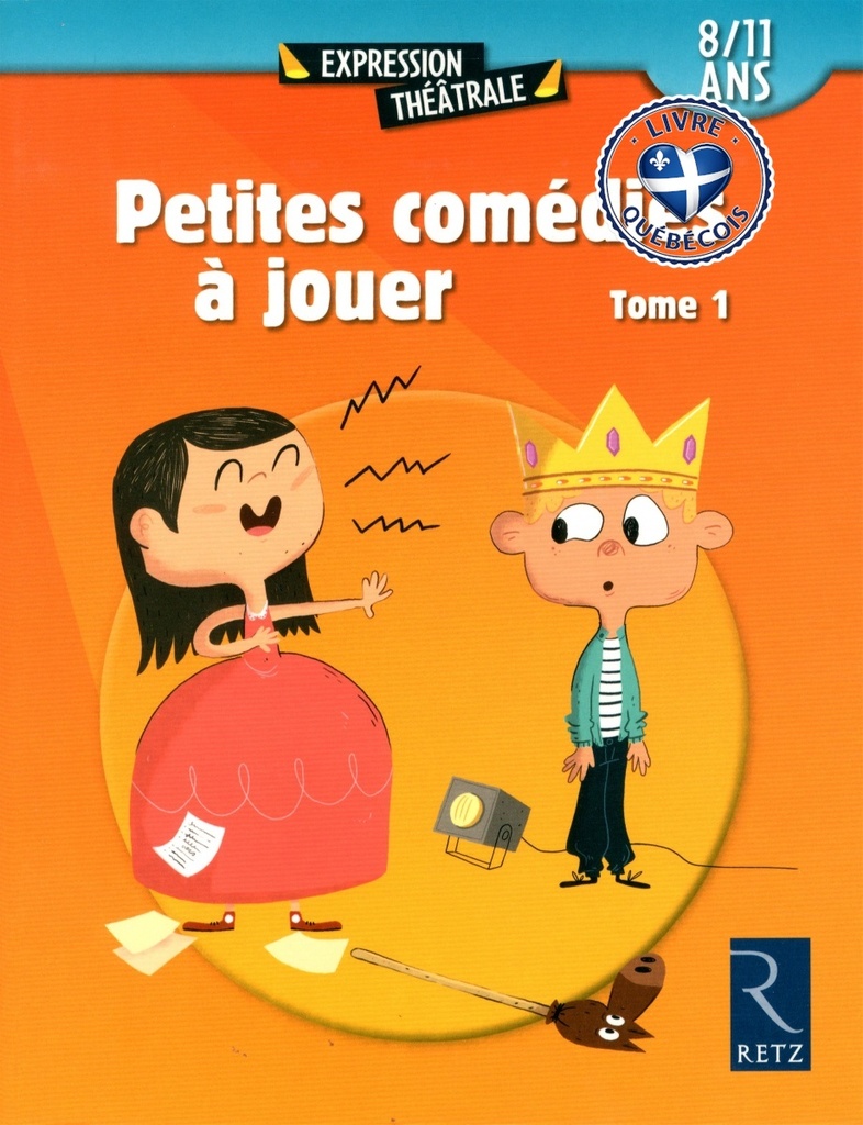 Petites comédies à jouer, Vol. 1. 8-11 ans