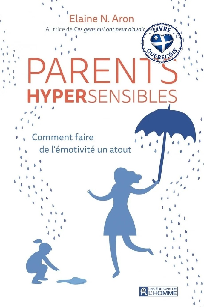Parents hypersensibles : comment faire de l'émotivité un atout