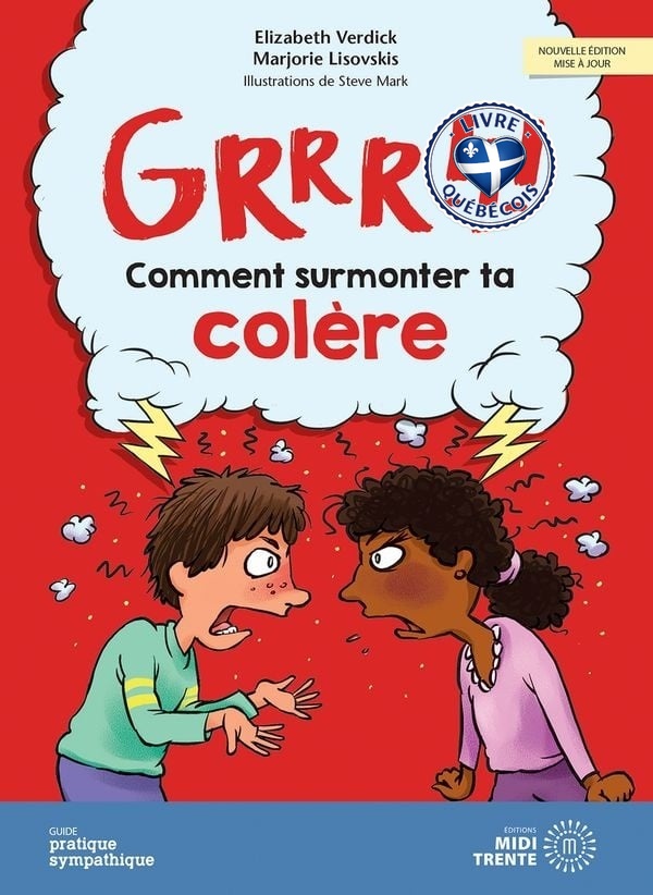 Grrr!!! Comment surmonter ta colère