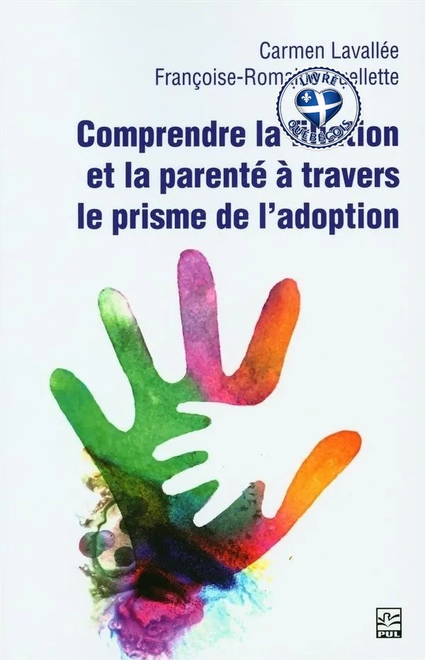 Comprendre la filiation et la parenté à travers le prisme de l'adoption