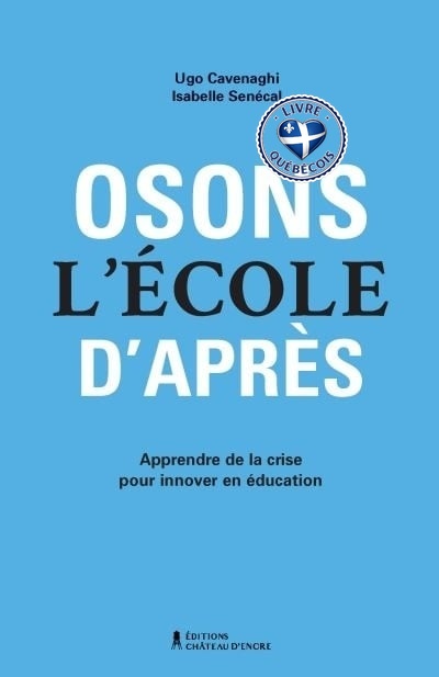 Osons l'école d'après : Apprendre de la crise pour innover en éducation