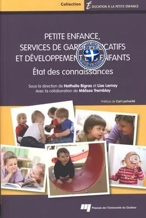 Petite enfance, services de garde éducatifs et développement des enfants : état des connaissances