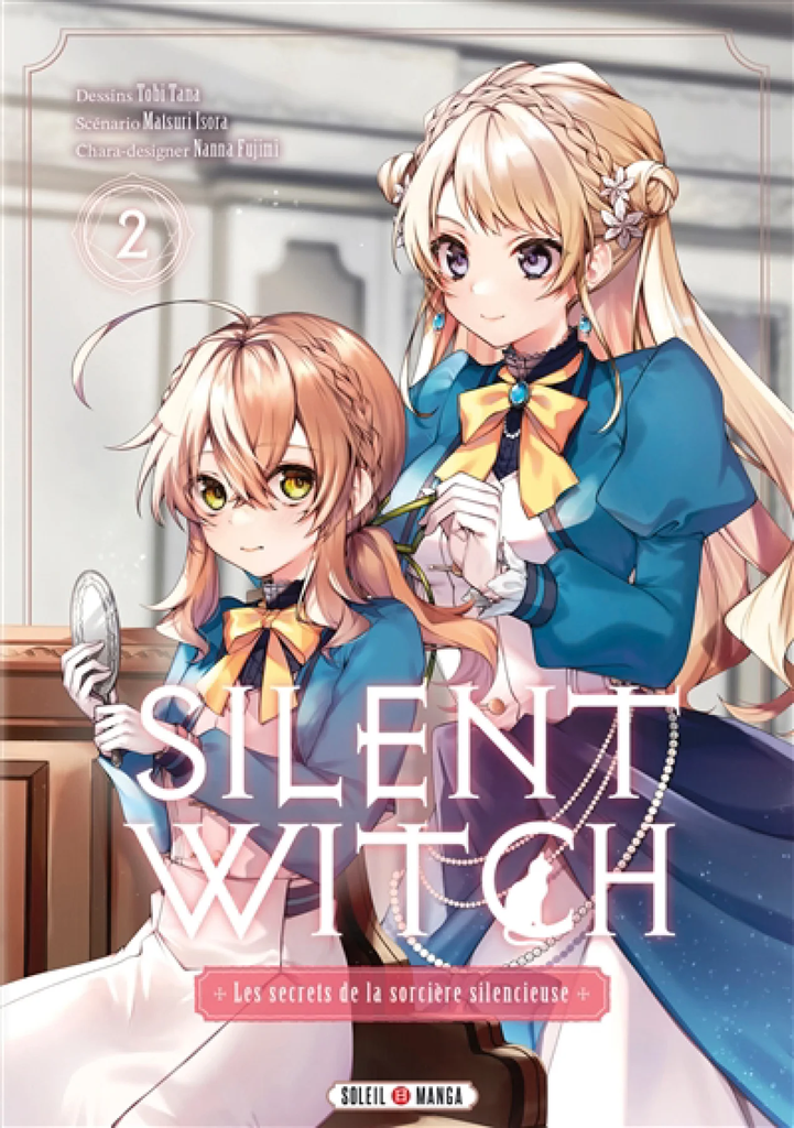Silent witch : les secrets de la sorcière silencieuse, Vol. 2