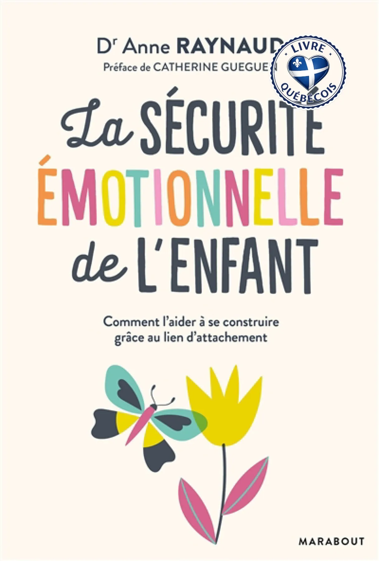 La sécurité émotionnelle de l'enfant : comment l'aider à se construire grâce au lien d'attachement