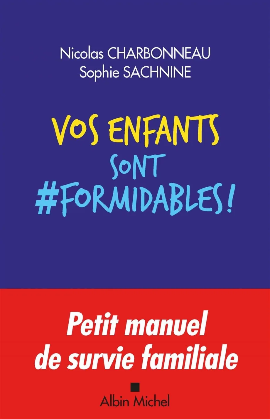Vos enfants sont #formidables !