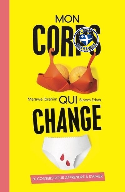 Mon corps qui change : 50 conseils pour apprendre à s'aimer