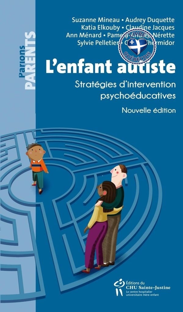 L'enfant autiste : stratégies d'intervention psychoéducatives