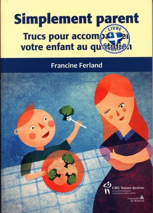 Simplement parent : trucs pour accompagner votre enfant au quotidien