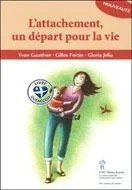L'attachement, un départ pour la vie