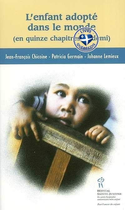 L'enfant adopté dans le monde : en quinze chapitres et demi