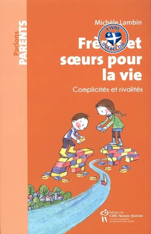 Frères et soeurs pour la vie : complicité et rivalités