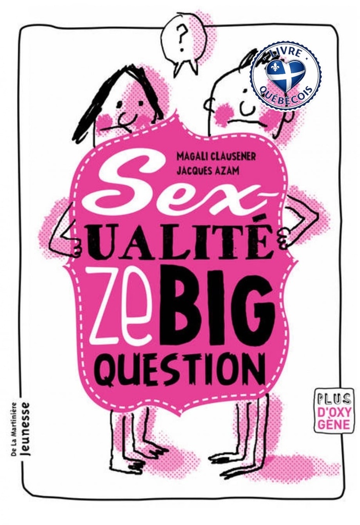 Sexualité, ze big question