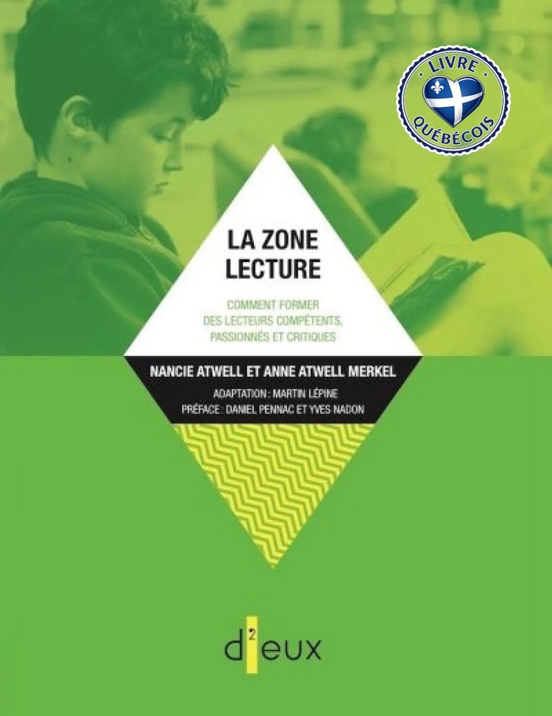La zone lecture : comment former des lecteurs compétents, passionnés et critiques