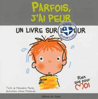 Parfois, j'ai peur : un livre sur la peur