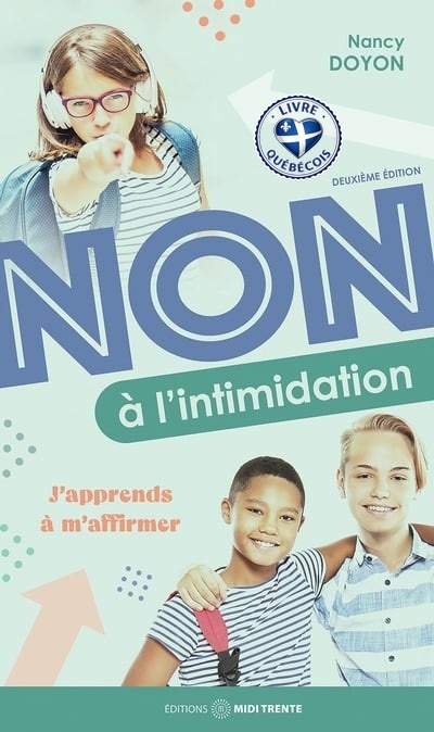 Non à l'intimidation : j'apprends à m'affirmer