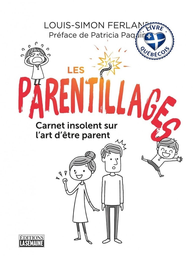 Les parentillages : carnet insolent sur l'art d'être parent
