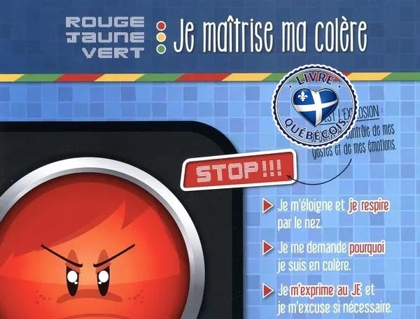 Rouge-Jaune-vert -Je maîtrise ma colère!
