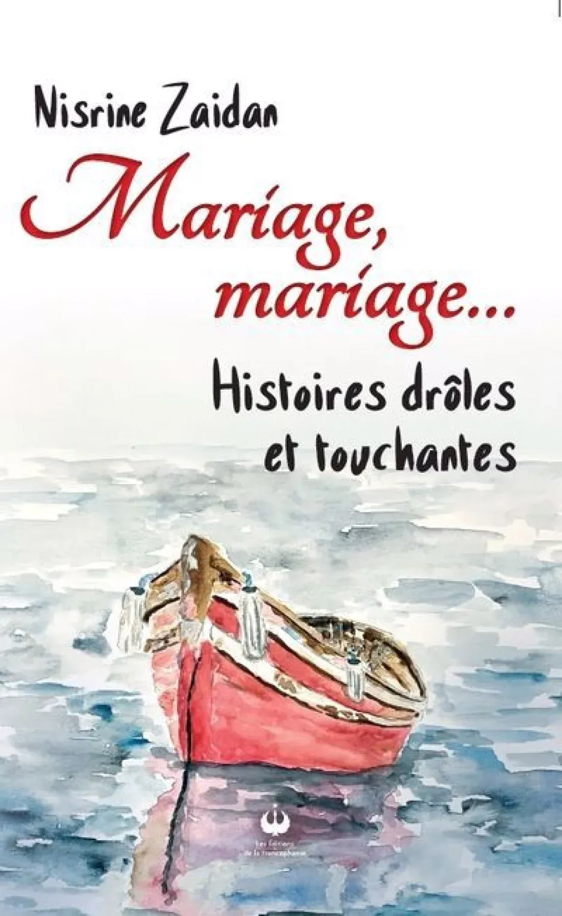 Mariage, mariage... : Histoire drôles et touchantes