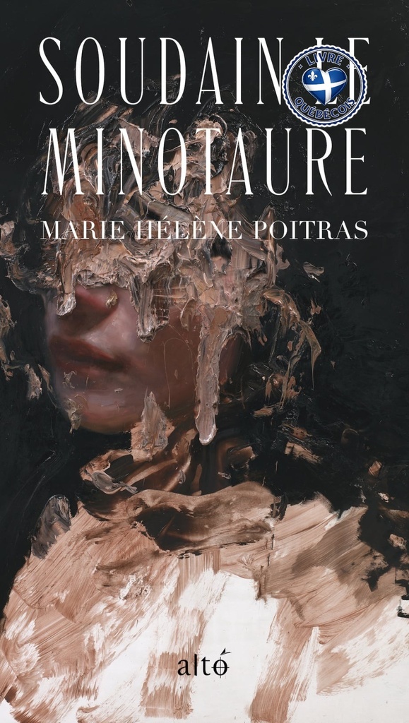 Soudain le Minotaure