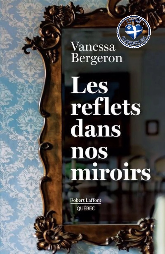 Les reflets dans nos miroirs