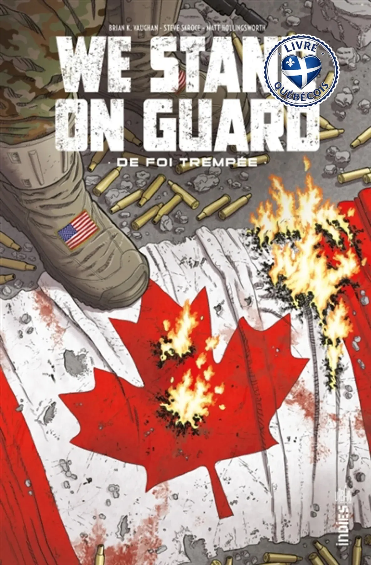 We stand on guard : de foi trempée