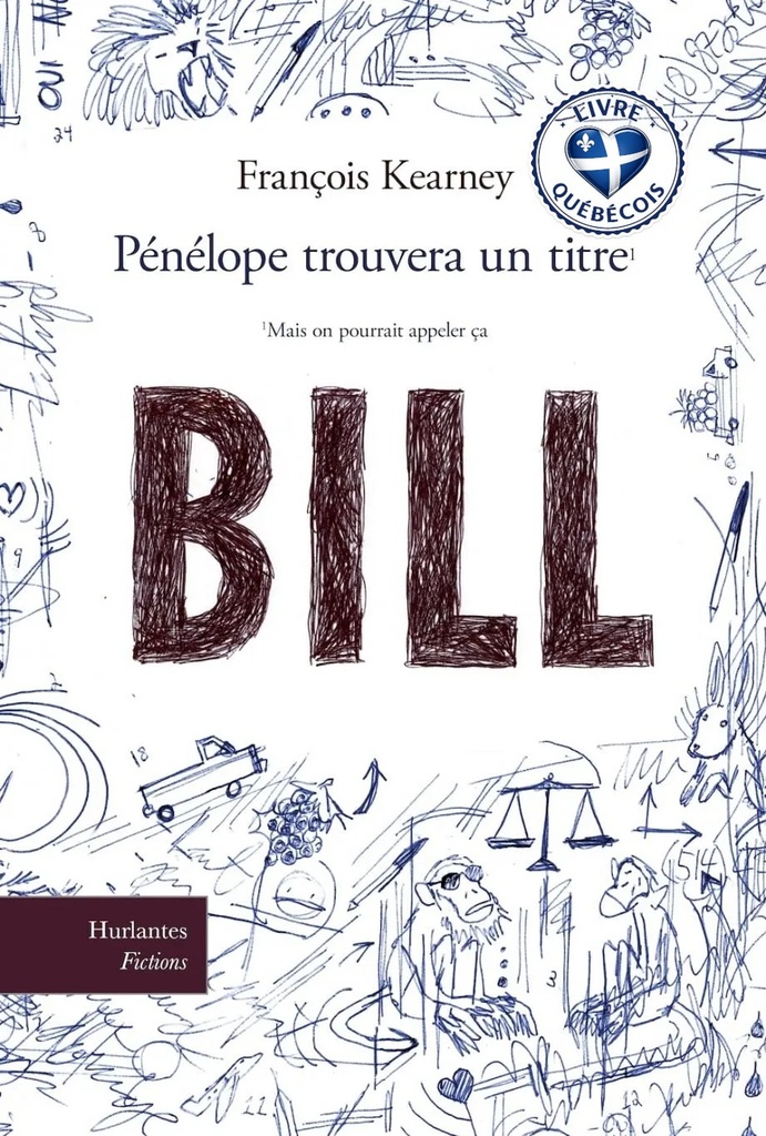 Pénélope trouvera un titre (mais on pourrait appeler ça "Bill")