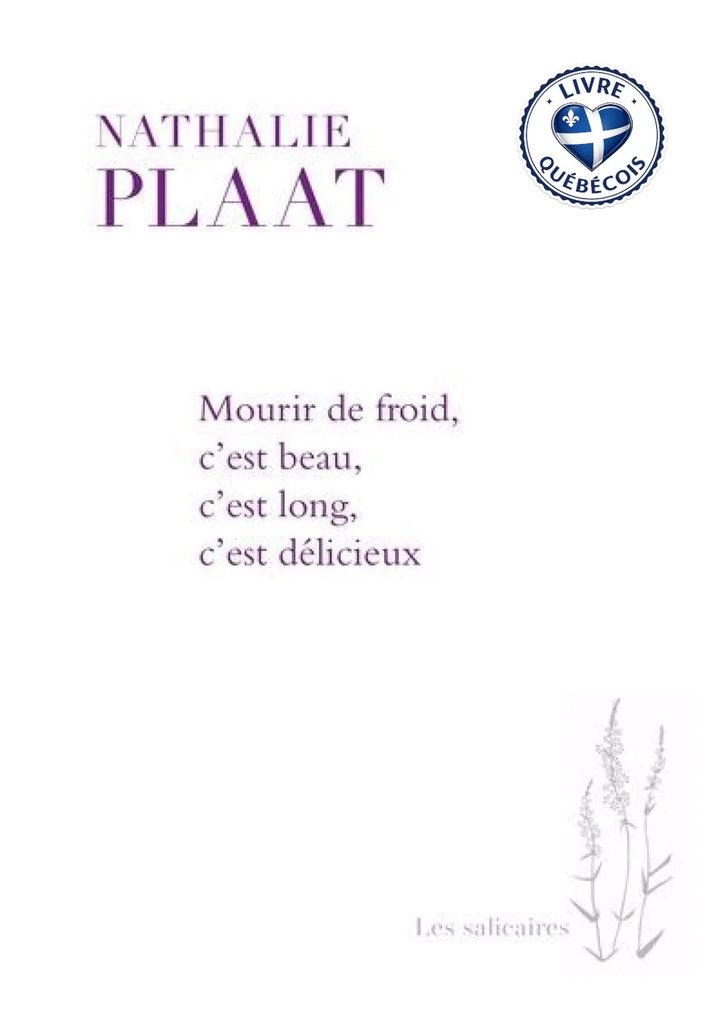 Mourir de froid, c'est beau, c'est long, c'est délicieux