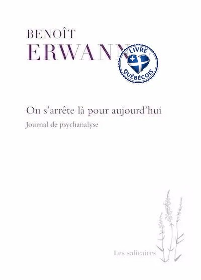 On s'arrête là pour aujourd'hui : Journal de psychanalyse
