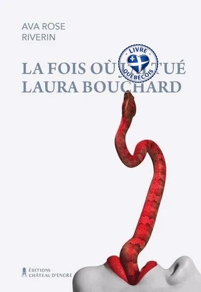 La fois où j'ai tué Laura Bouchard