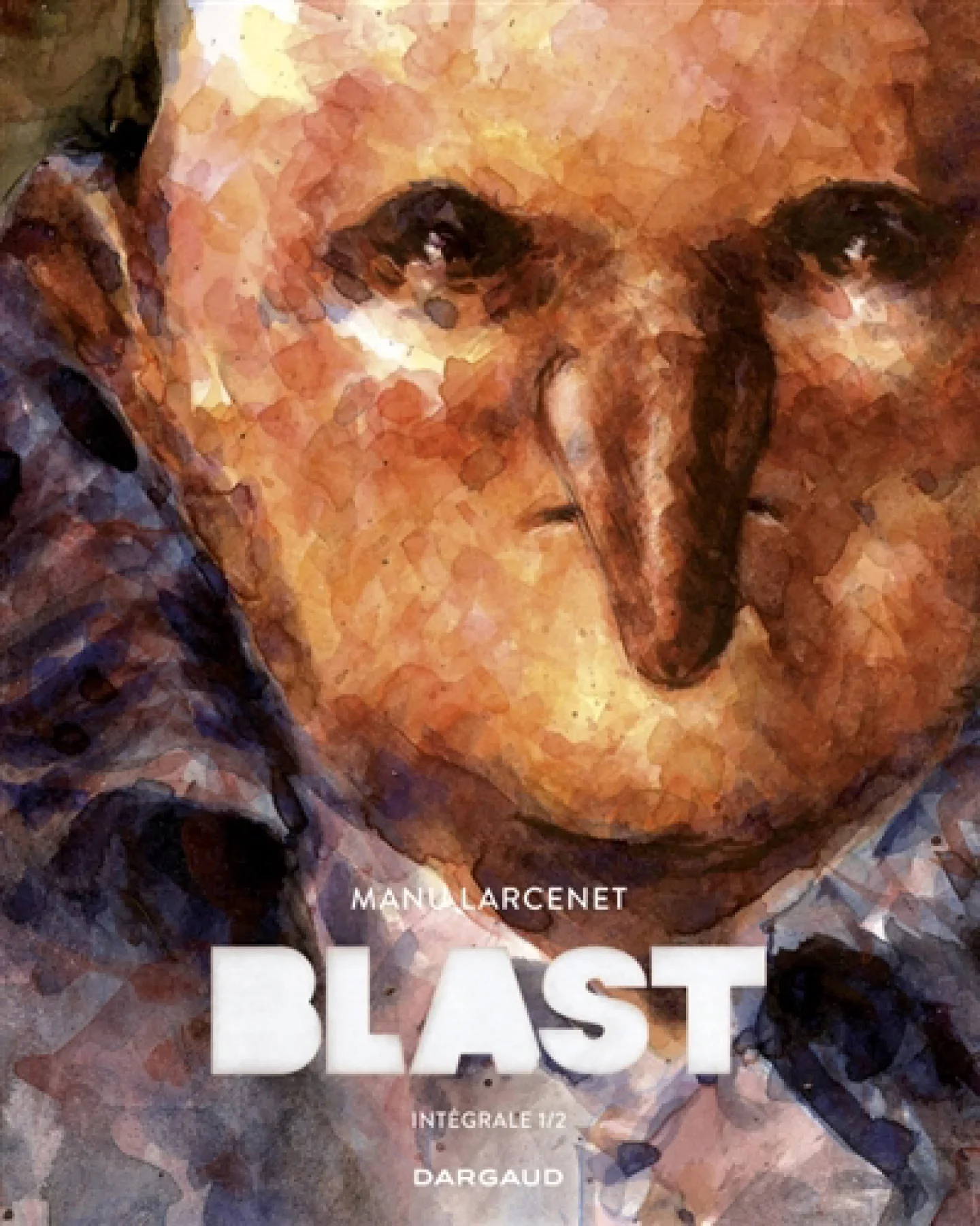Blast : intégrale, Vol. 1